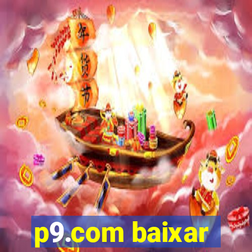 p9.com baixar